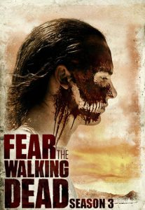 Fear the Walking Dead: Sezon 3