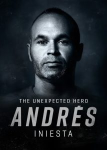Andrés Iniesta, El héroe inesperado 2020 PL
